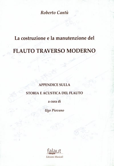 La costruzione e la manutenzione del flauto traverso moderno